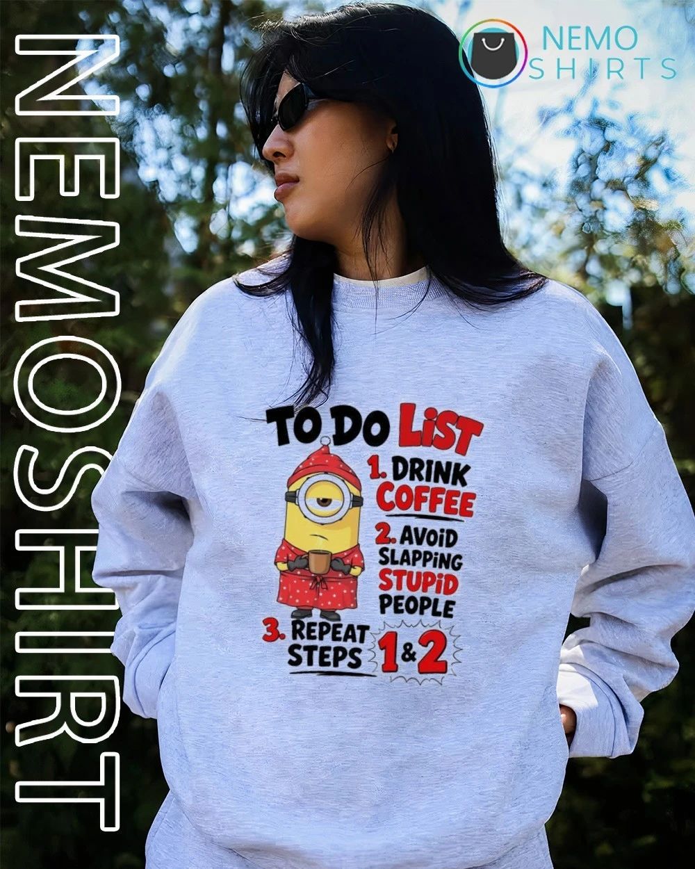 Minion To Do List Drink Coffee Avoid Slapping Stupid People shirt