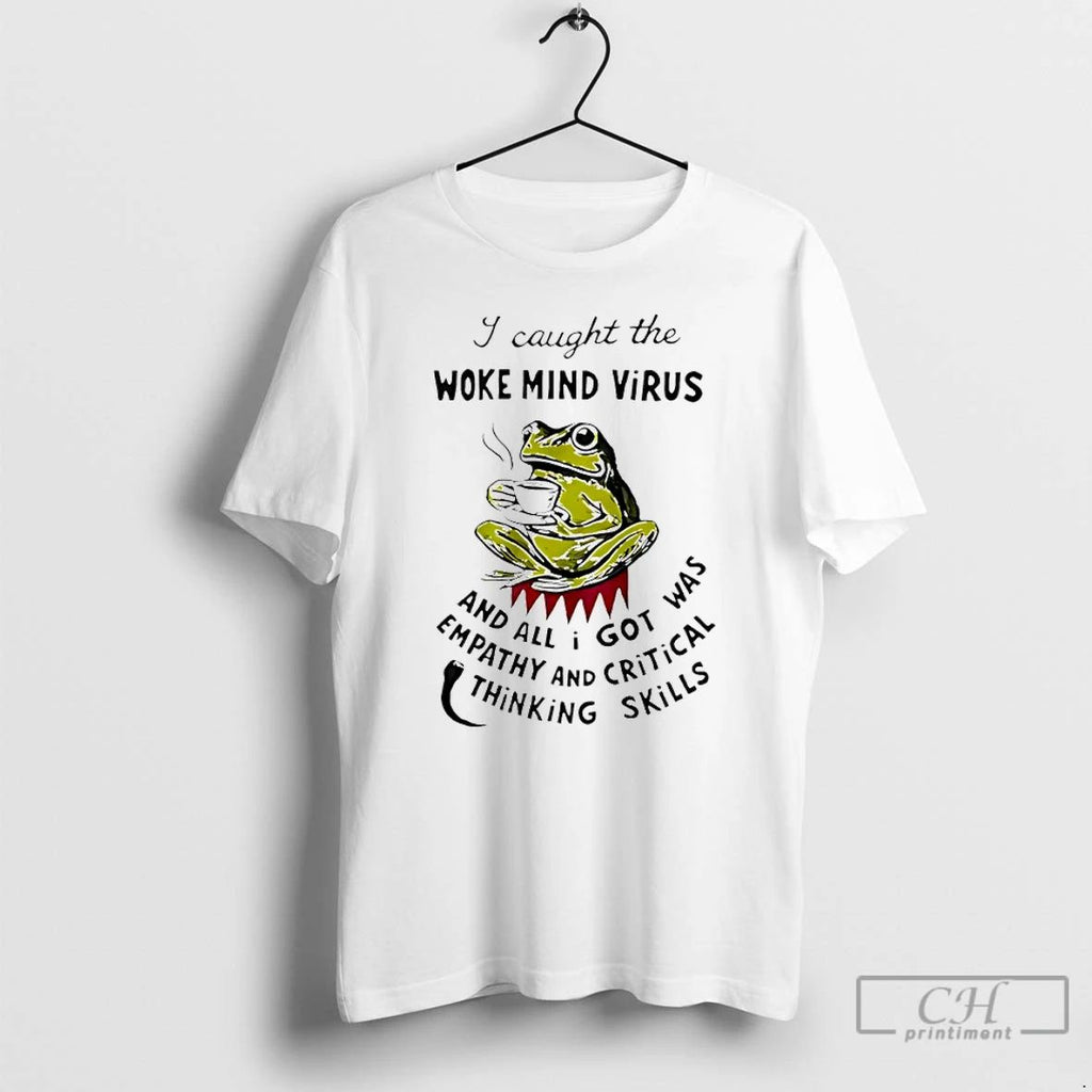 Classic Frog Coffee I Caught The Woke Mind Virus And All I Got Was Empathy