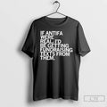 Classic If Antifa Were Real Id Be Getting Fundraising Texts From Them T Shirts