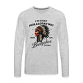 Chief Pokalotatwat From the Bangahoe Tribe Men’s Premium Long Sleeve T-Shirt Adu