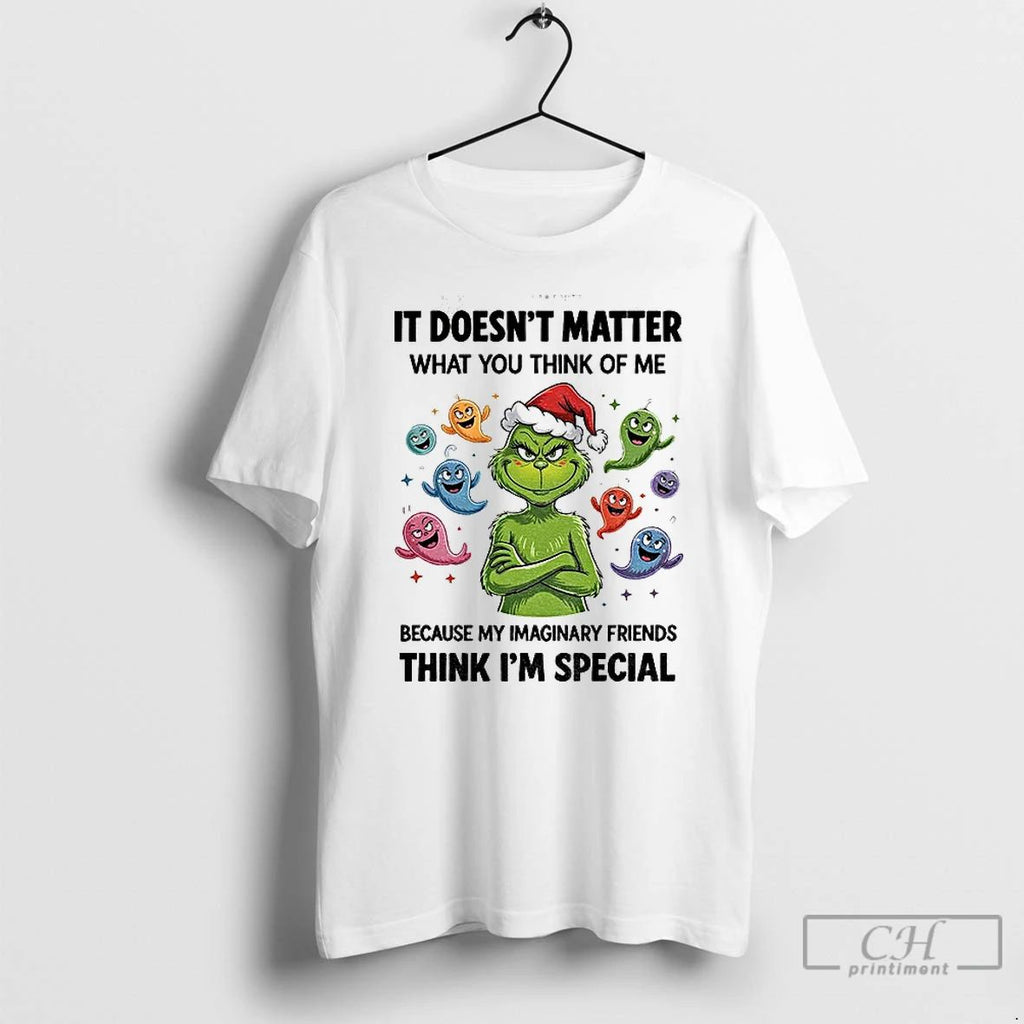 Classic Grinch Ghost It Doesnt Matter What You Think Of Me Because My Imaginary Friends