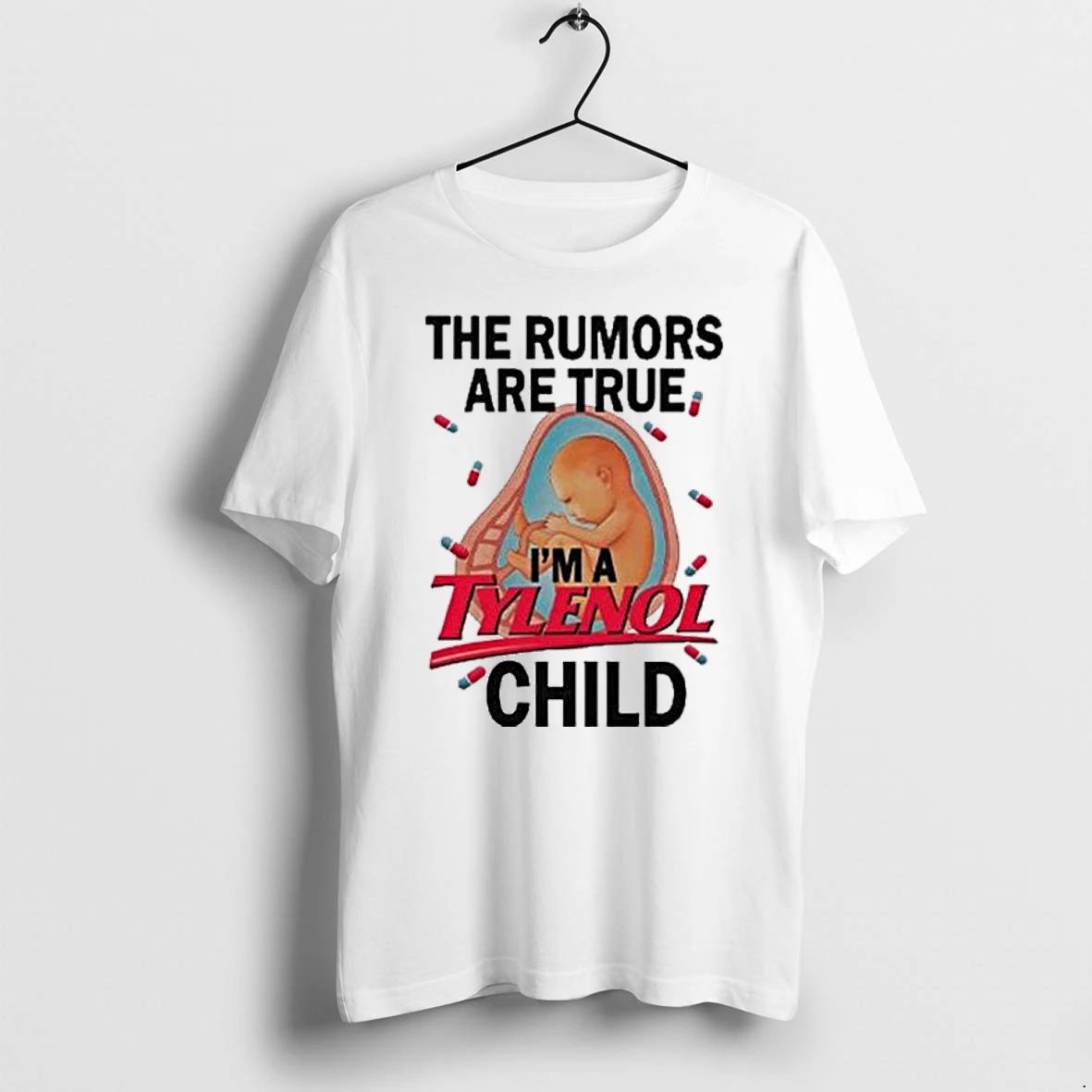 The Rumors Are True Im A Tylenol Child Tshirts Sweater