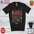 Custom Name You Have Bones For Knees; Knee Replacement Surgery Recovery T-Shirt