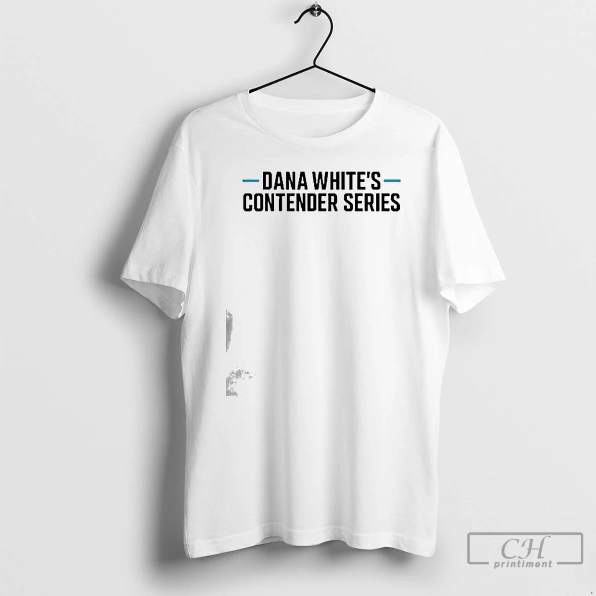 Classic Dana Whites Contender Series Tour T Shirts