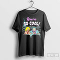Classic True Romance Youre So Cool T Shirts