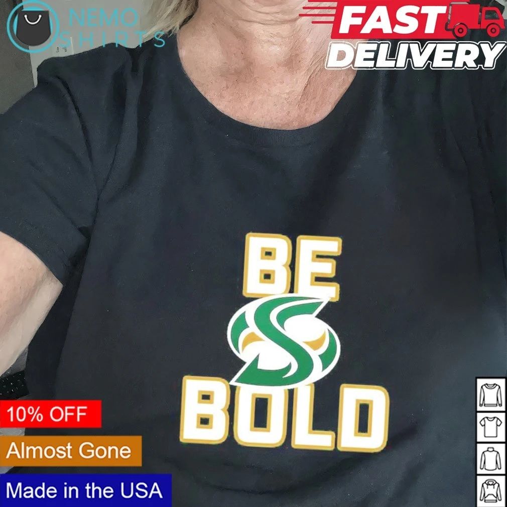 Sac State Big West Champions Be Bold shirt