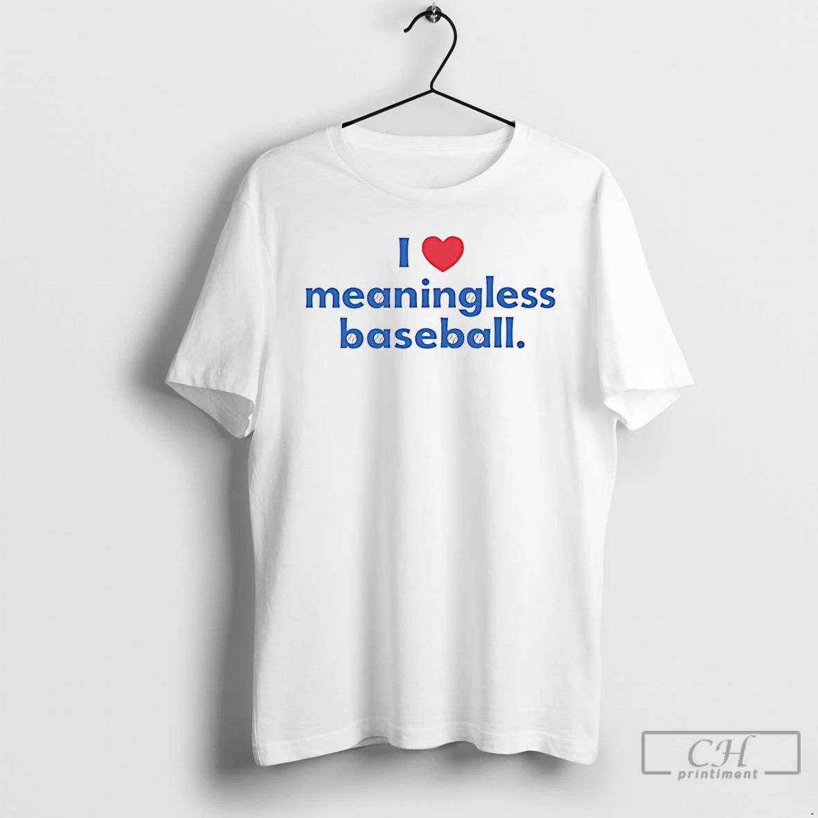 Classic I Love Meaningless Baseball T Shirts