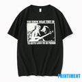 You Know What They Do To Guys Like Us In Prison Tshirts Sweater