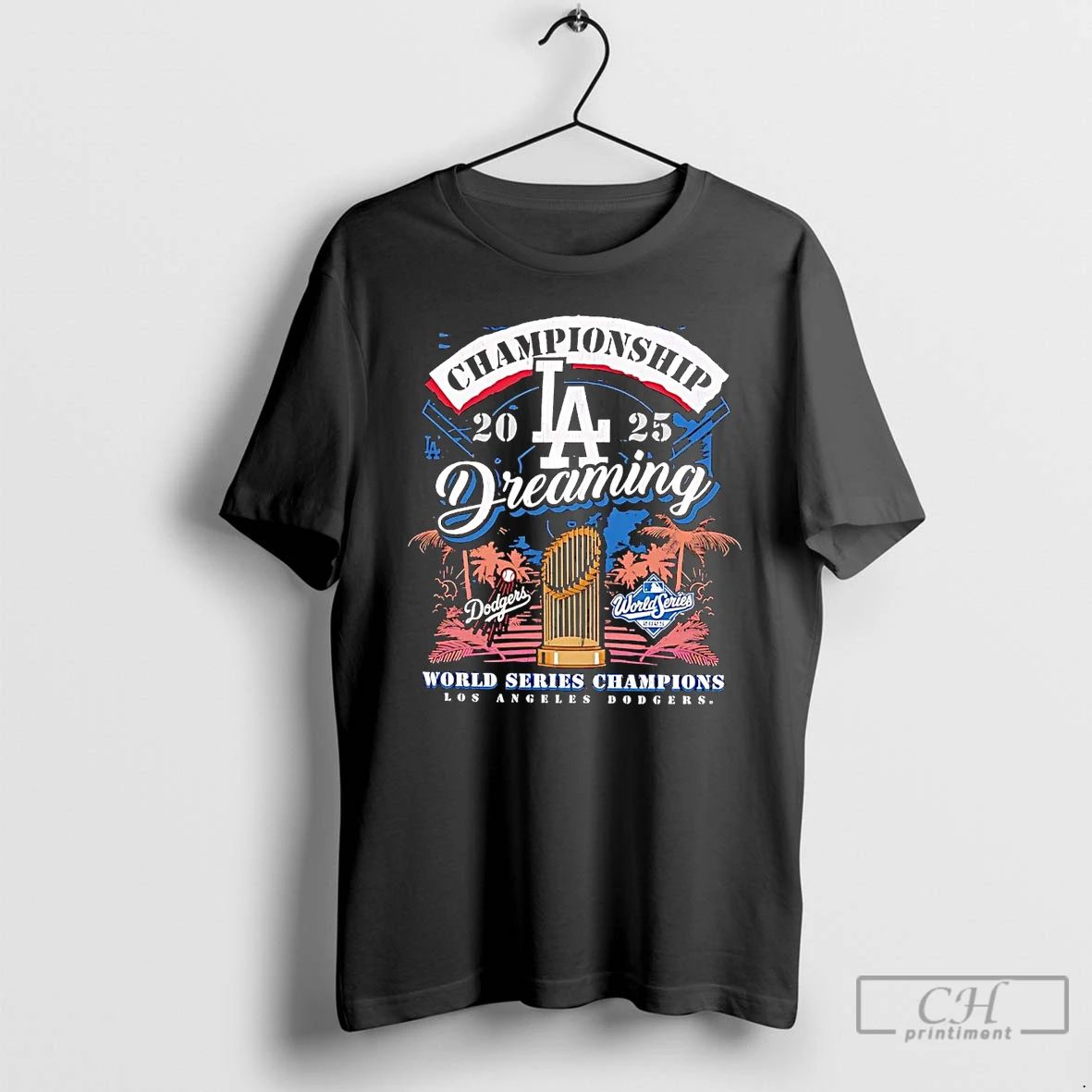 Premium Los Angeles Dodgers 2025 Champions Dreaming World Series T Shirts