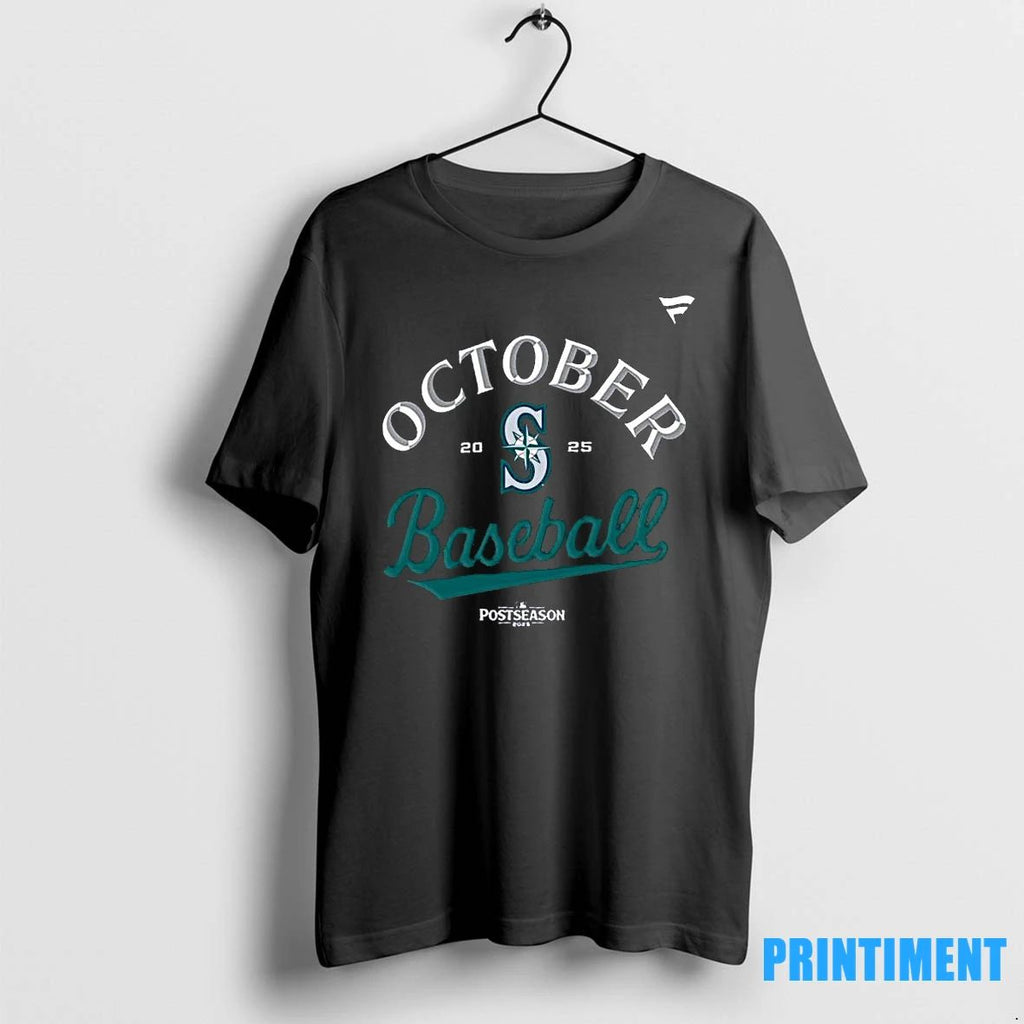 October Baseball 2025 Mlb Postseason Seattle Mariners Tshirts Sweater