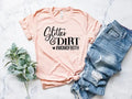 Glitter and Dirt Mom of Both T-Shirt