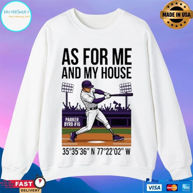 Parker Byrd As For Me And My House East Carolina University Ecu Pirates Shirts