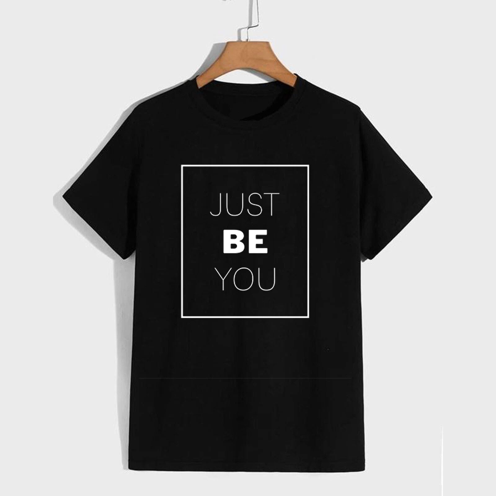 Just Be You Unisex T Shirt  -  Lifestyle Slogan Cute Wellness