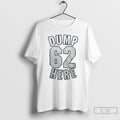 Premium Seattle Mariners Dump 62 Here T Shirts