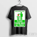 Premium Keep Our World Clean Please Throw Away All Communism Trash