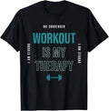MOST POPULAR! Workout Is My Therapy - Fitness Motivation Design T-Shirt S-3XL
