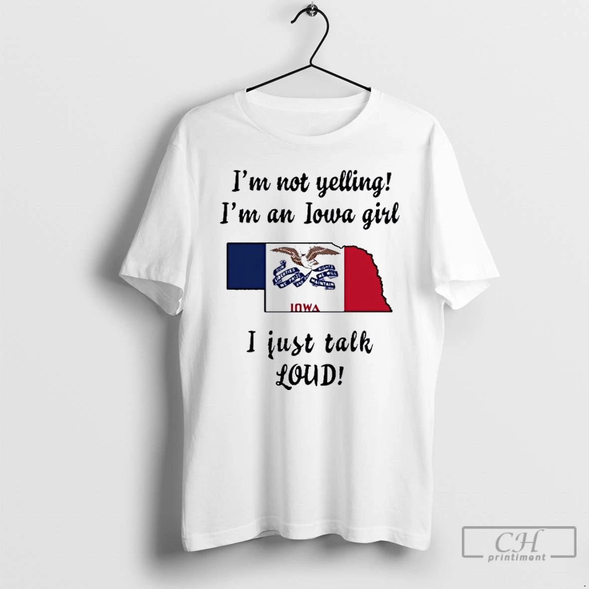 Premium Nebraska Map Im Not Yelling Im An Iowa Girl I Just Talk Loud