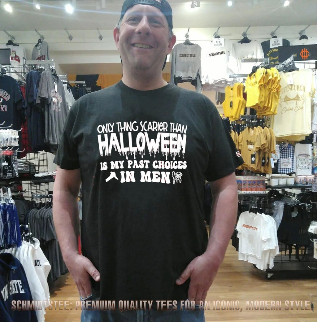 Only Thing Scarier Than Halloween Is My Past Choices in Men shirt