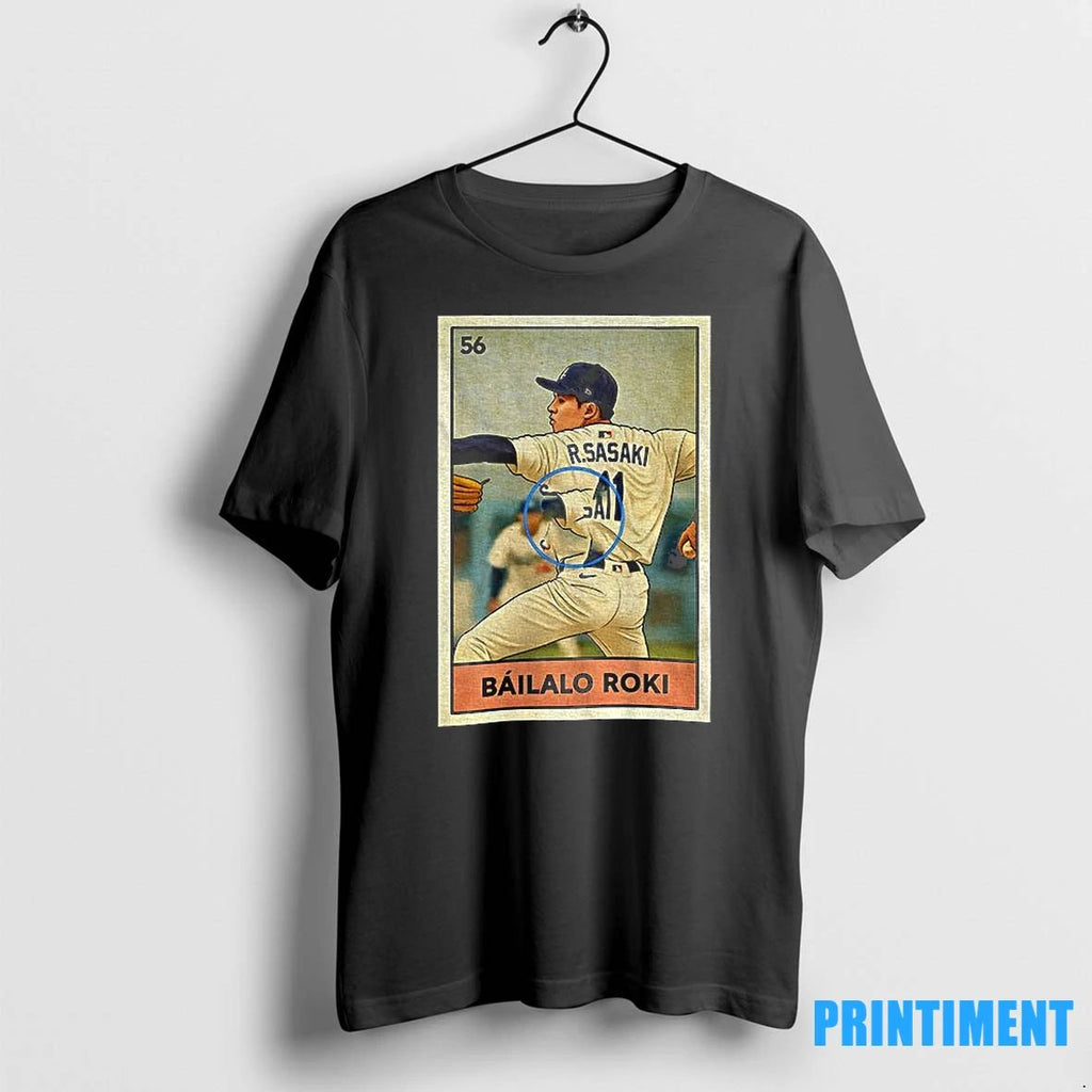 Roki Sasaki Bailalo Roki Los Angeles Dodgers Baseball Mlb 2025 Card Tshirts Sweater