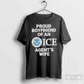 Classic Proud Boyfriend Of An Ice Agents Wife U S Department Of Homeland Security