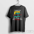 Premium I Went To Plugs Butt Ugly Stuff Hut T Shirts