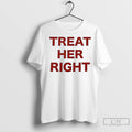 Premium Treat Her Right Message