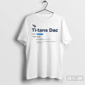 Classic Tennessee Titans Dad Definition Meaning T Shirts