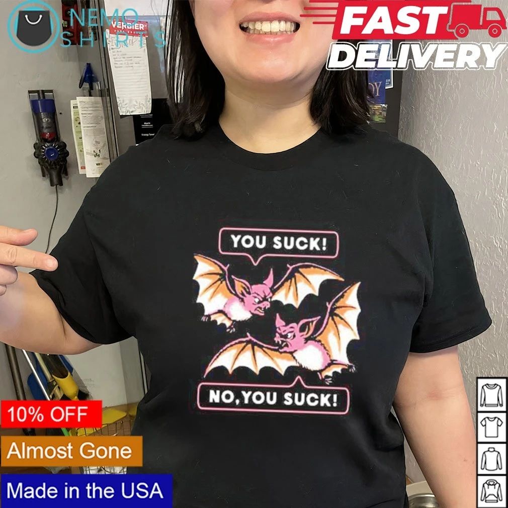You Suck Bats Argument funny sarcastic Halloween shirt