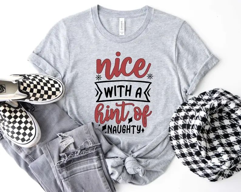 Nice with A Hint of Naughty T-Shirt