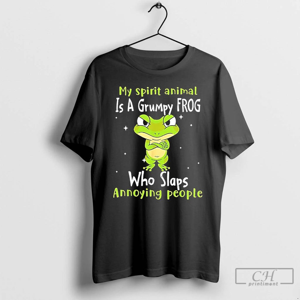 Premium My Spirit Animal Is A Grumpy Frog Who Slaps Annoying People T Shirts