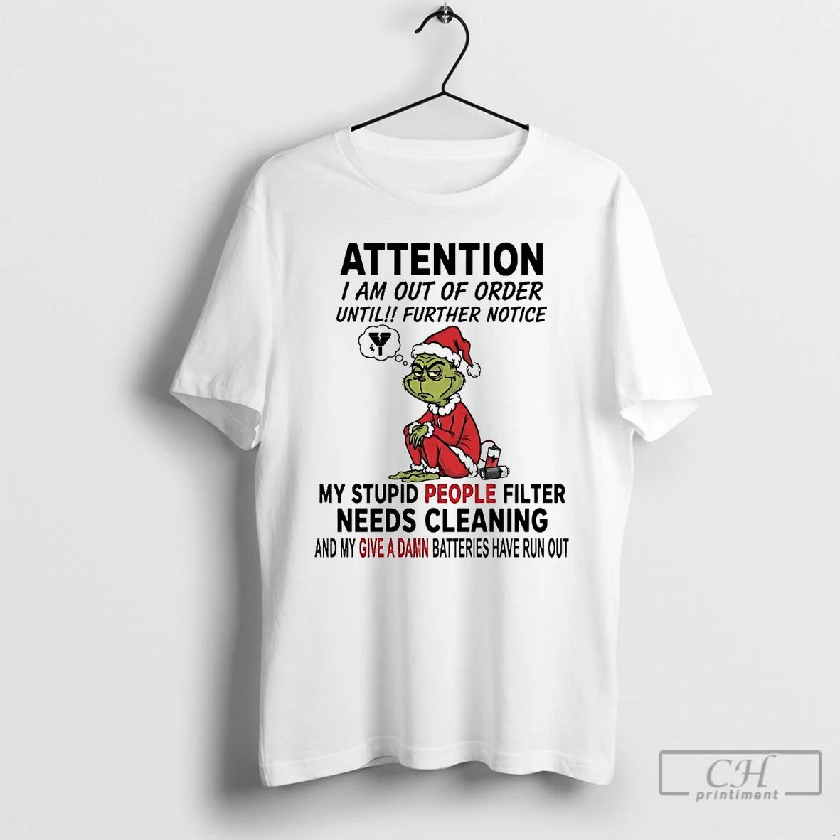 Premium Grinch Attention I Am Out Of Order Until Further Notice Christmas T Shirts