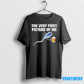 Sperm Beer The Very First Picture Of Me Tshirts Sweater
