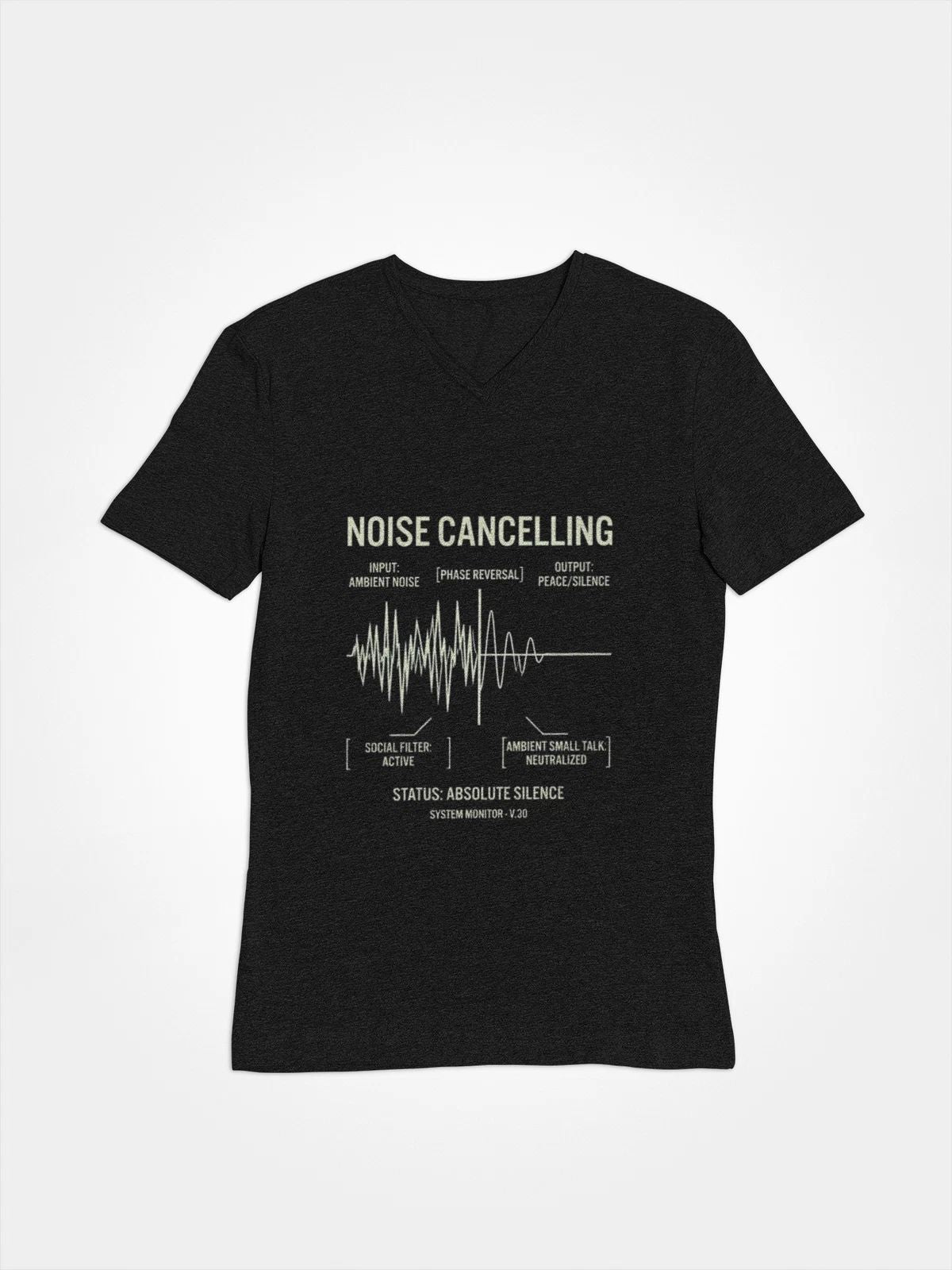 Funny NOISE CANCELLING T-Shirt - Social Filter Tech Satire Gift