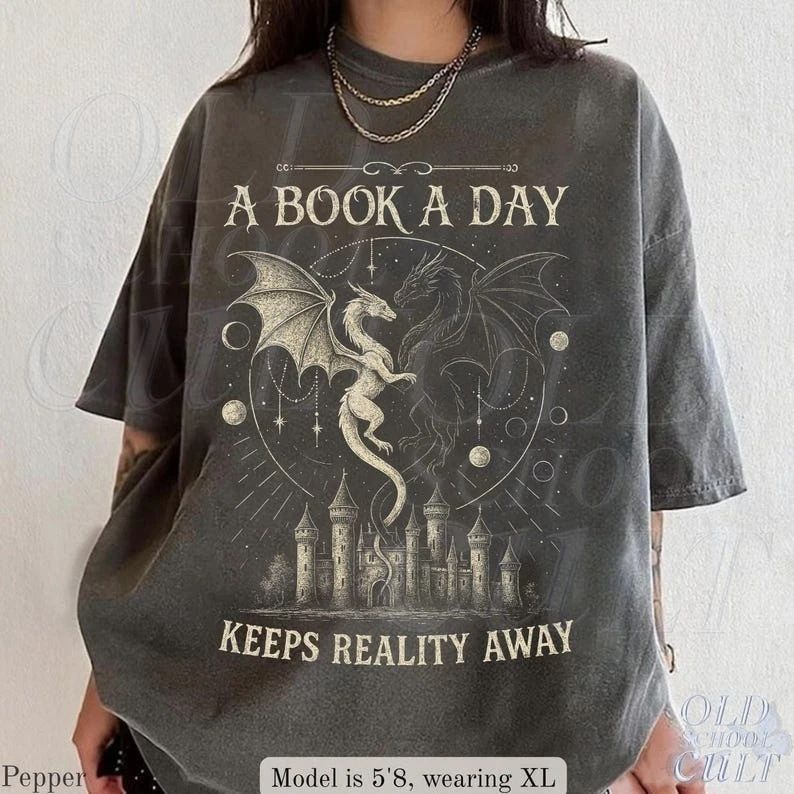 A Book A Day Keeps Reality Away Shirt, Dragon Fantasy Graphic Tee Size S-3XL