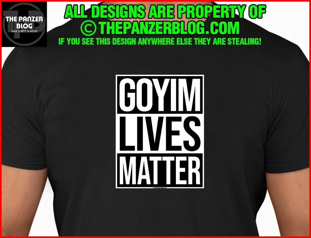 Goyim Lives Matter T-Shirt Portrait