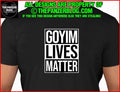 Goyim Lives Matter T-Shirt Portrait