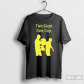 Classic Two Guys One Cup T Shirts