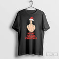 Classic Merry Fucking Christmas T Shirts