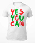 Yes You Can - Colourful Motivational Men's T-Shirt - Women's T-Shirt