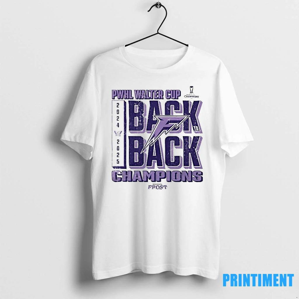 Minnesota Frost 2025 Back To Back Pwhl Walter Cup Champions Tshirts Sweater