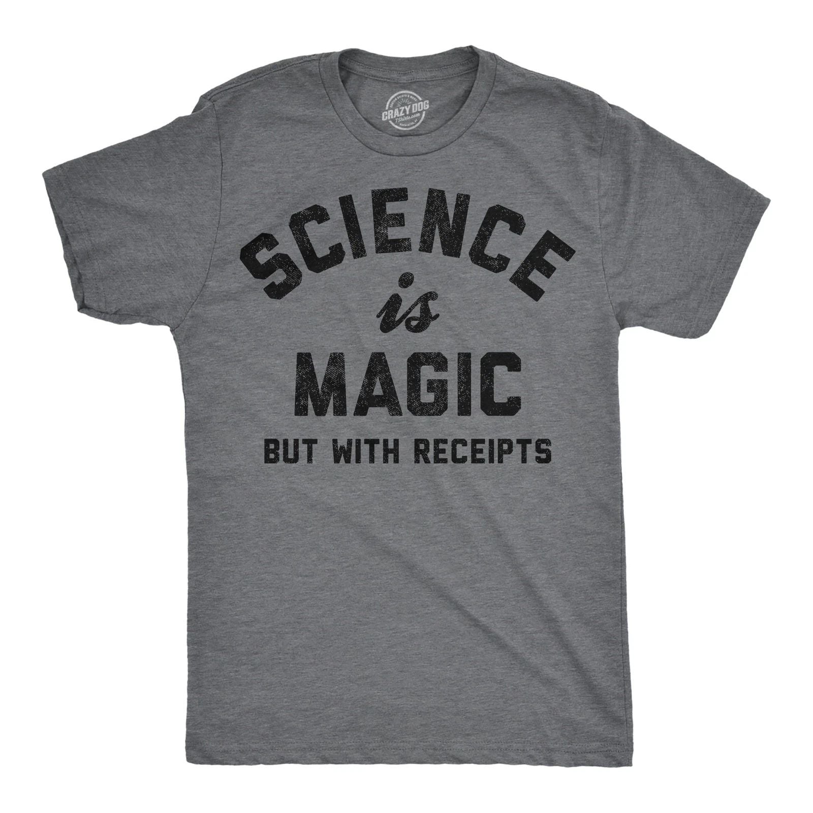 Mens Funny T Shirts Science Is Magic But With Receipts Sarcastic Nerdy Tee For