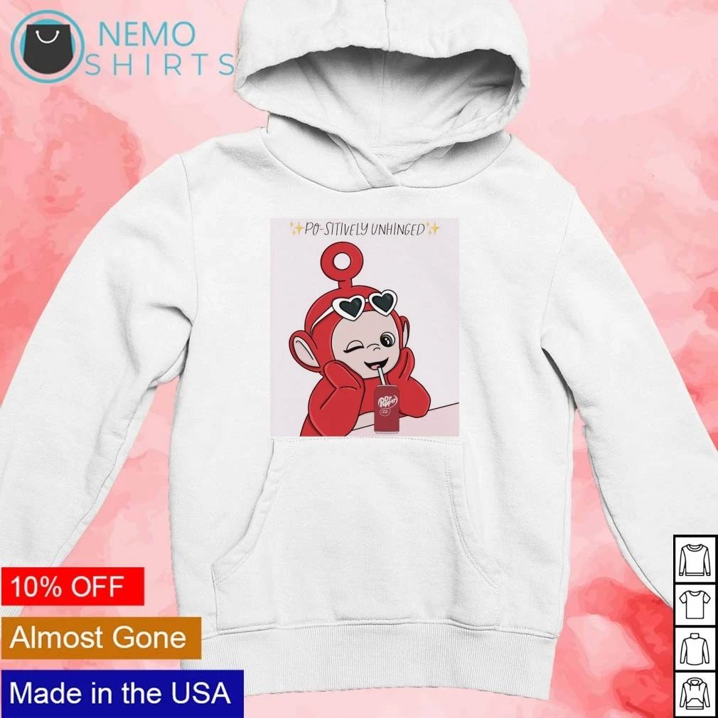 Po-sitively Unhinged Red Teletubby Drinking Dr Pepper shirt