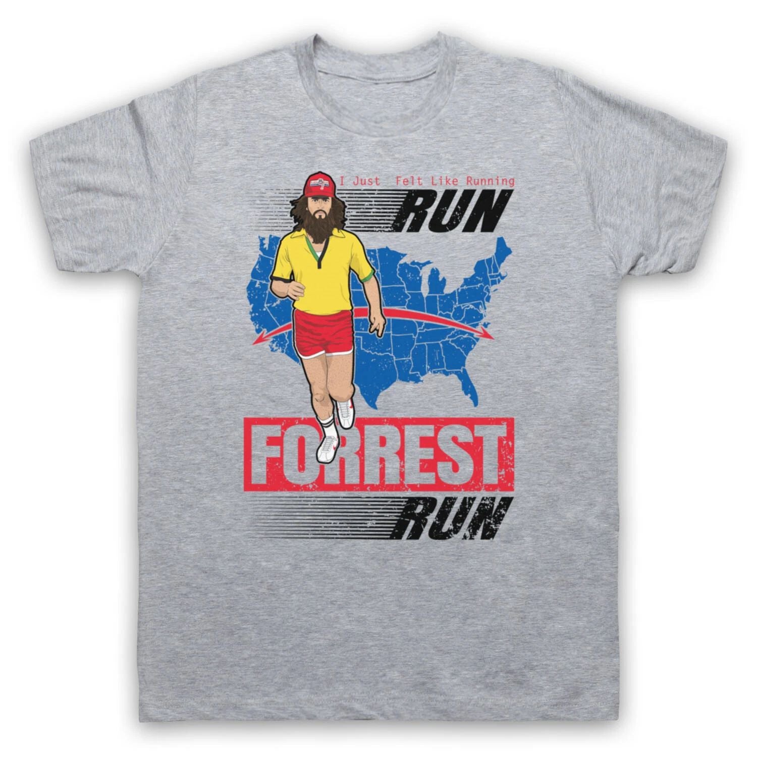 FORREST GUMP RUN FORREST RUN I JUST FELT LIKE RUNNING MENS & WOMENS T-SHIRT