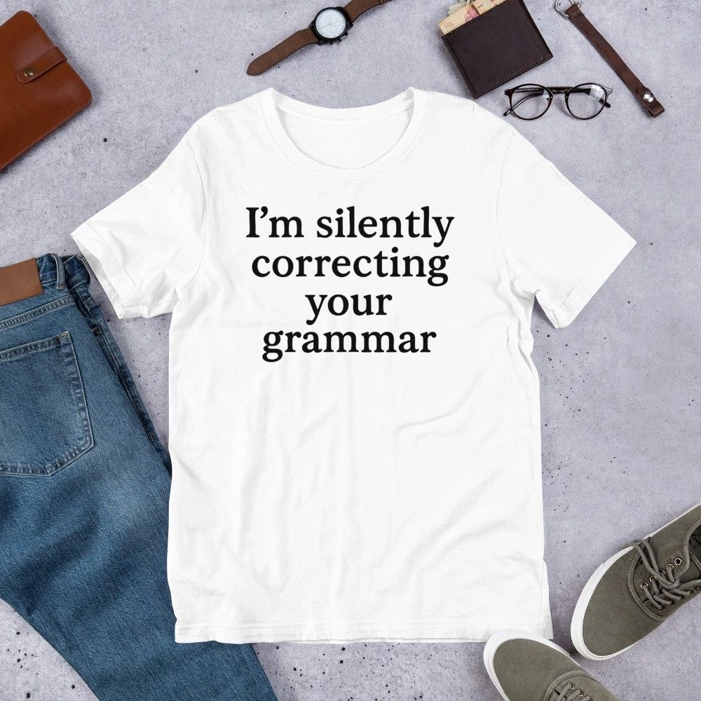Your Grammar T-Shirt - Funny English Tee for Grammar Nerds - Unisex t-shirt