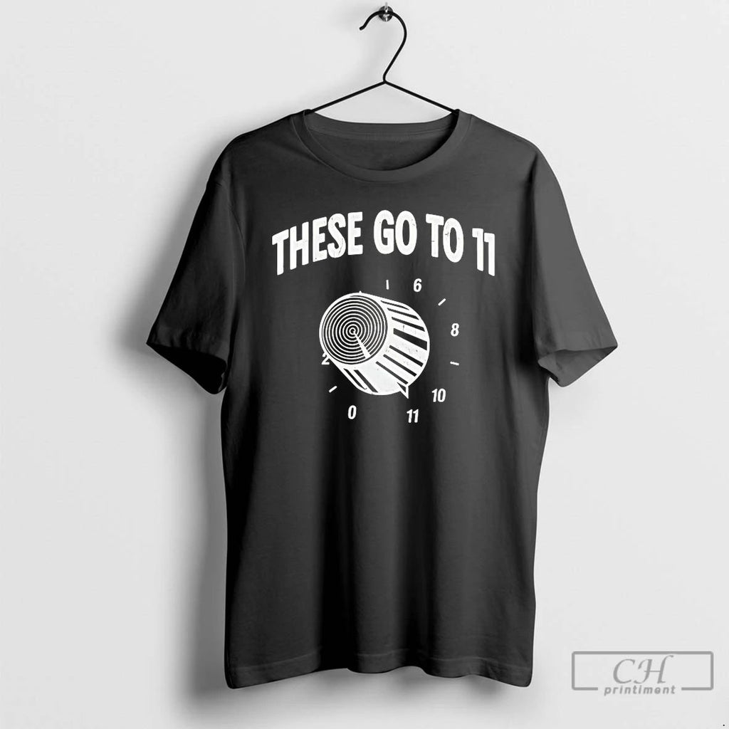Classic These Go To 11 T Shirts
