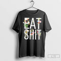 Premium Eat Shit Flowers Floral T Shirts