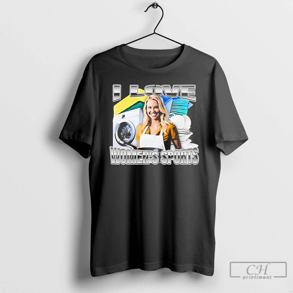 Premium I Love Womens Sports Do The Household Chores T Shirts