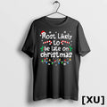 Most Likely To Be Late On Christmas Matching Family Funny Tshirts Sweater