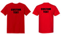 Custom T-Shirt, Personalized, Add Your Own Text Front Back Both Front/Back