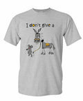 I Don't Give A Rat's Ass - Don't Care - Unisex T-Shirt